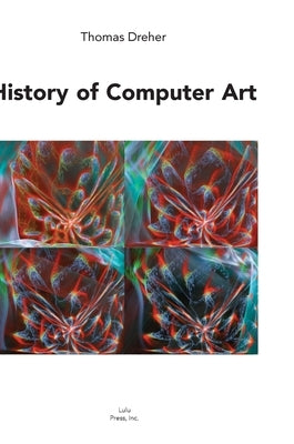 History of Computer Art by Dreher, Thomas