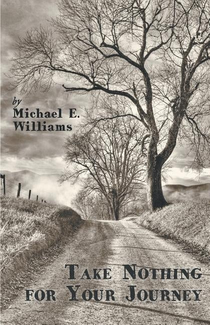 Take Nothing for Your Journey Paperback Finishing Line Press