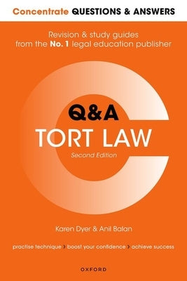 Concentrate Questions and Answers Tort Law: Law Q&A Revision and Study Guide by Dyer, Karen