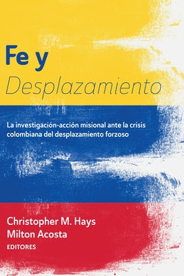 Fe y Desplazamiento Paperback Resource Publications (CA)