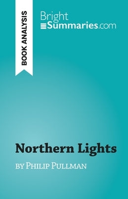 Northern Lights: by Philip Pullman by Antoine, Thibaut