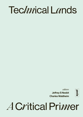 Technical Lands: A Critical Primer Paperback Jovis Verlag