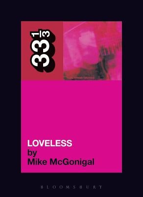 Loveless by McGonigal, Mike