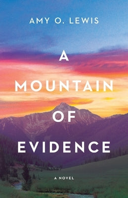 A Mountain of Evidence Paperback Arrow Road Press