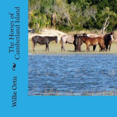 The Horses of Cumberland Island Paperback Createspace Independent Publishing Platform