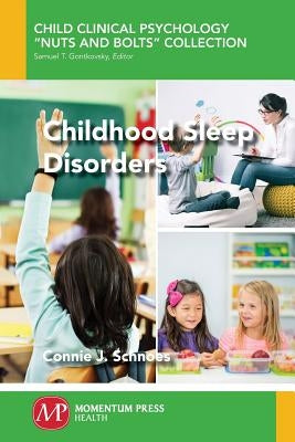 Childhood Sleep Disorders by Schnoes, Connie J.