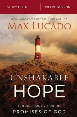 Unshakable Hope Study Guide: Building Our Lives on the Promises of God Harperchristian Resources