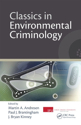 Classics in Environmental Criminology by Andresen, Martin A.