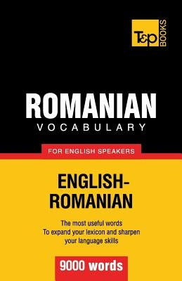 Romanian vocabulary for English speakers - 9000 words by Taranov, Andrey