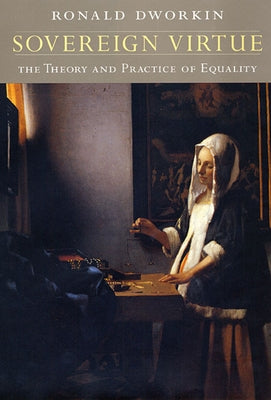 Sovereign Virtue: The Theory and Practice of Equality Paperback Harvard University Press