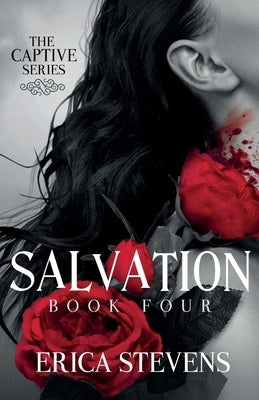 Salvation (The Captive Series Book 4) by G2 Freelance Editing, Leslie Mitchell