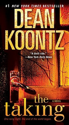 The Taking by Koontz, Dean