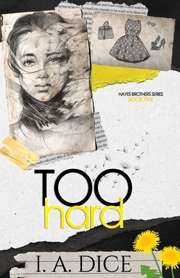 Paperback of "Too Hard" by Hayes Brothers, Book 5, published independently, showing the book cover with title and author name.