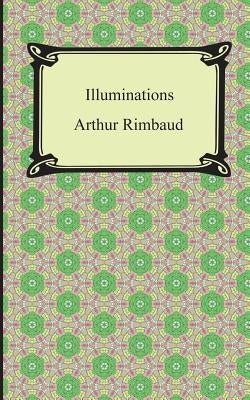 Illuminations by Rimbaud, Arthur