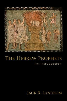 The Hebrew Prophets: An Introduction Paperback Fortress Press