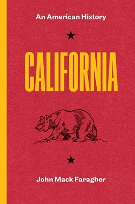 California: An American History Paperback Yale University Press