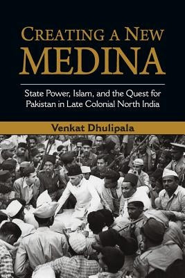 Paperback book titled "Creating a New Medina" by Cambridge University Press, featuring a cover with historical and Islamic themes.