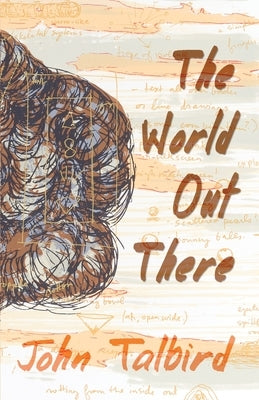 The World Out There Paperback Madville Publishing