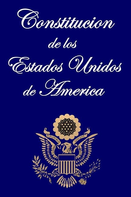 Constitucion de los Estados Unidos de America by States, United