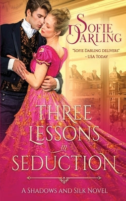 Three Lessons in Seduction Paperback Oliver-Heber Books