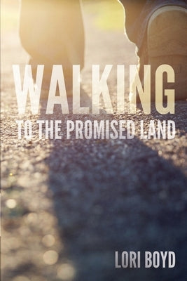 Walking to the Promised Land Paperback Kaio Publications, Inc.