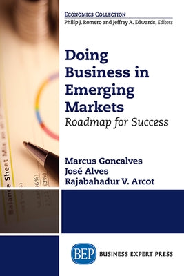 Doing Business in Emerging Markets: Roadmap for Success Paperback Business Expert Press