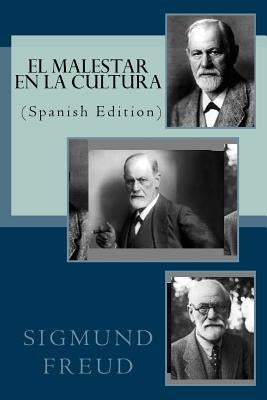 EL MALESTAR EN LA CULTURA (Spanish Edition) by Freud, Sigmund