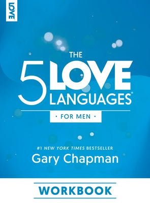 The 5 Love Languages for Men Workbook by Chapman, Gary