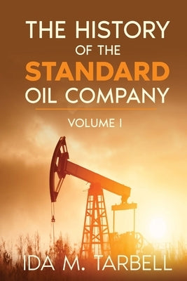 The History of the Standard Oil Company Paperback Olahauski Books