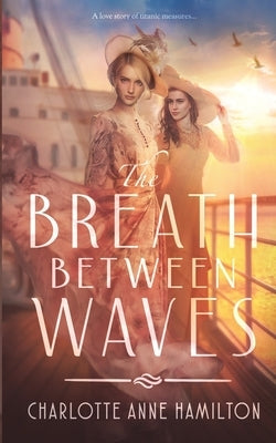 The Breath Between Waves Paperback Independently Published