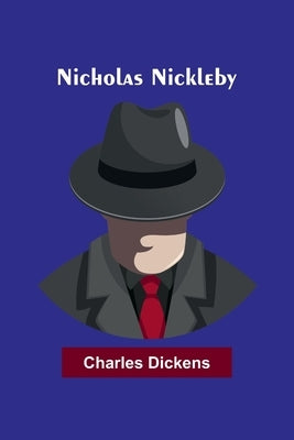 Nicholas Nickleby Paperback Alpha Edition