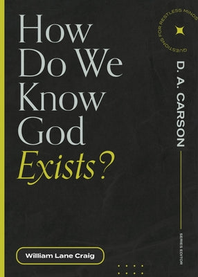 How Do We Know God Exists? Paperback Lexham Press
