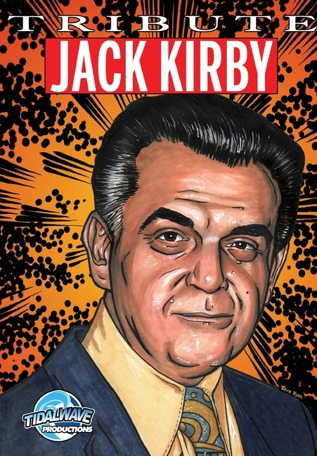 Tribute: Jack Kirby by Ryan, Dave