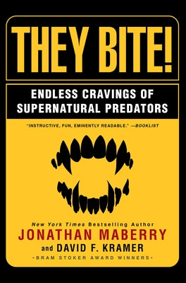 They Bite: Endless Cravings of Supernatural Predators by Maberry, Jonathan