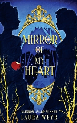 Mirror of My Heart by Weyr, Laura