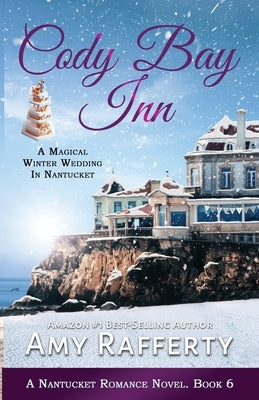 Cody Bay Inn: A Magical Winter Wedding In Nantucket Paperback Caroline Treanor International Books