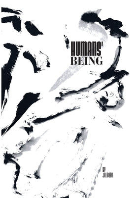 Humans' Being: A Sumi-E Art Story by Robb, Jill