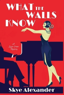 What the Walls Know: A Lizzie Crane Mystery Paperback Level Best Books