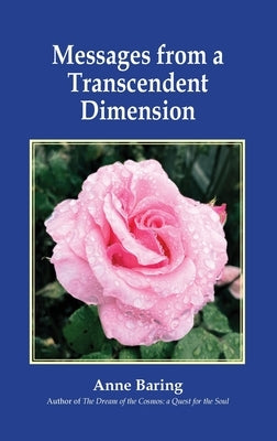 Messages from a Transcendent Dimension by Baring, Anne