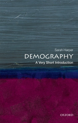 Demography: A Very Short Introduction Paperback Oxford University Press, USA