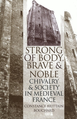 Strong of Body, Brave and Noble Paperback Cornell University Press