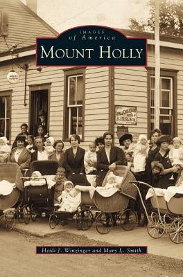 Mount Holly by Winzinger, Heide J.