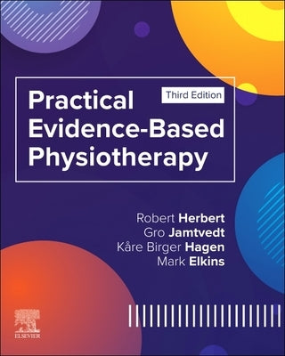 Practical Evidence-Based Physiotherapy by Herbert, Robert