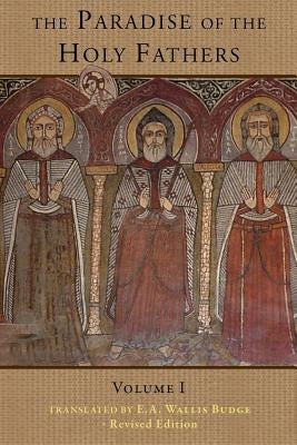 The Paradise of the Holy Fathers Volume 1 Paperback St Shenouda Press