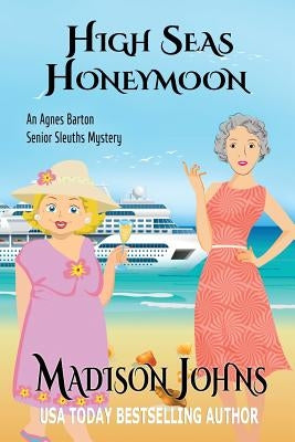 High Seas Honeymoon Paperback Createspace Independent Publishing Platform