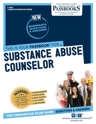 Substance Abuse Counselor, 3563 by National Learning Corporation