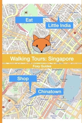 Walking Tours: Singapore Paperback Independently Published