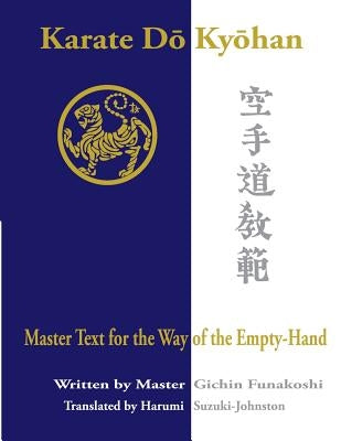 Karate Do Kyohan: Master Text for the Way of the Empty-Hand Paperback Createspace Independent Publishing Platform