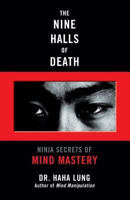 The Nine Halls of Death: Ninja Secrets of Mind Mastery Paperback Citadel Press