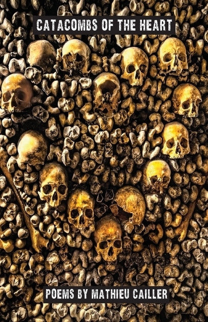 Catacombs of the Heart Paperback Luchador Press